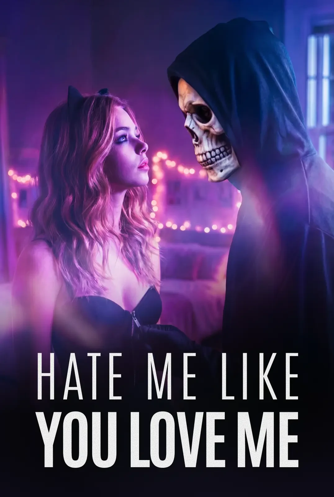Hate Me Like You Love Me