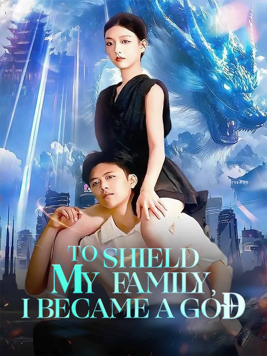en-to-shield-my-family-i-became-a-god-695df7f07f6b51dccd0f40d9