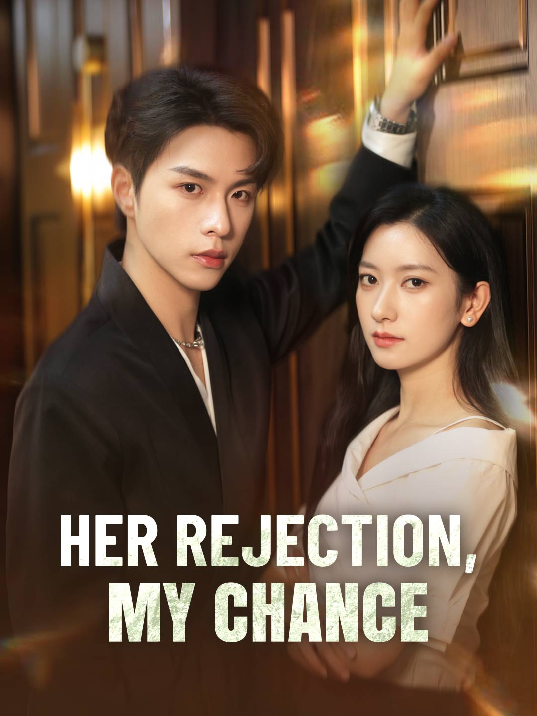 en-her-rejection-my-chance-698015e513444cd32800d2cb