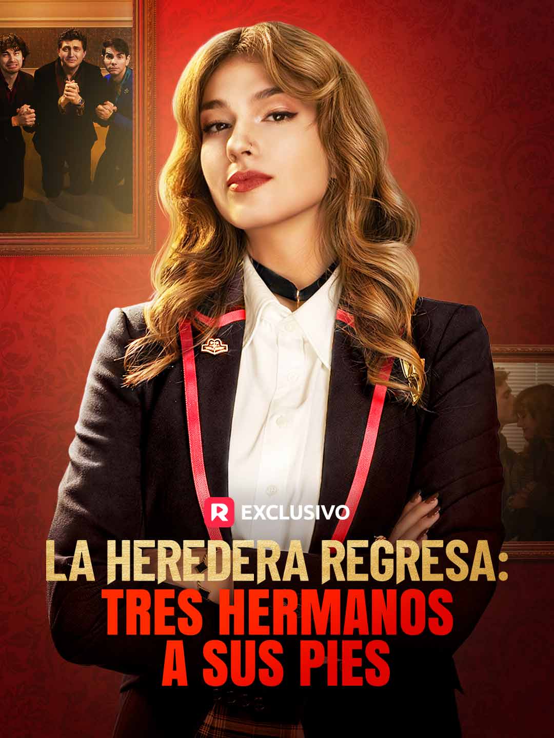 es-la-heredera-regresa-tres-hermanos-a-sus-pies-69800b92b0ee738279084e3d